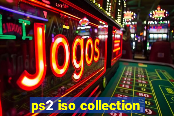 ps2 iso collection